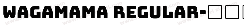 Wagamama Regular字体转换